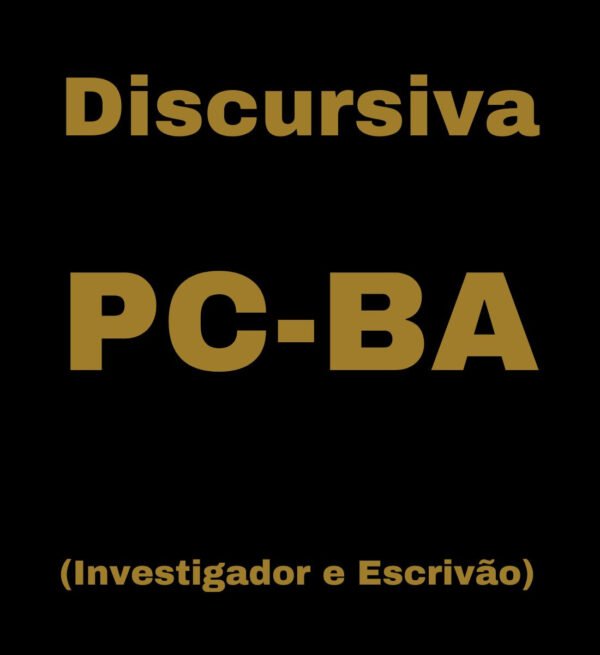 Discursivas e Português para a PCBA (Investigador e Escrivão) - Júnia Andrade