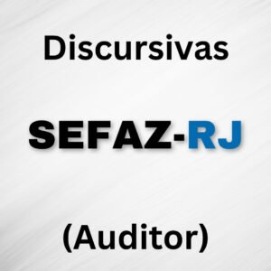 Discursivas para a Sefaz-RJ (Auditor Fiscal) - Júnia Andrade