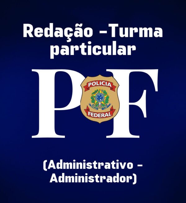 Turma Particular para PF (Polícia Federal) Agente Administrativo – Júnia Andrade