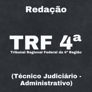 Dissertação para o TRF 4 (Técnico Administrativo) – Júnia Andrade