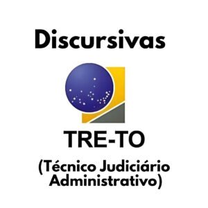 Discursivas para o TRE-TO (Técnico Judiciário Administrativo) - Júnia Andrade