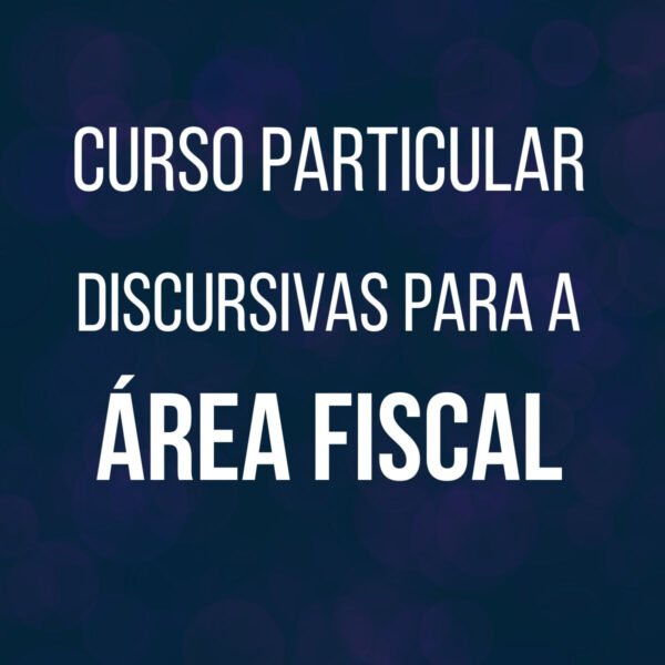Curso Particular de Discursivas para a Área Fiscal - Júnia Andrade