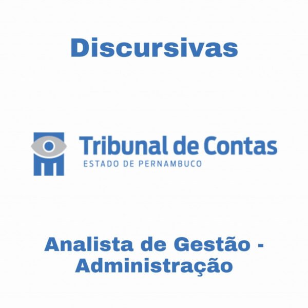Discursivas para o TCE-PE (Analista de Gestão - Administração)