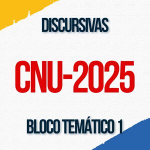Discursivas para o CNU 2 (Bloco Temático 1) – Júnia Andrade