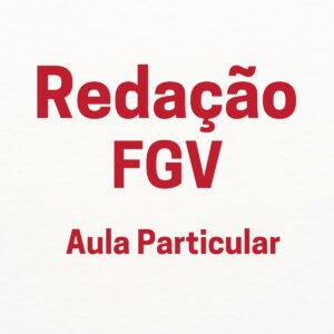 Aula Particular de Redação para o estilo FGV (Júnia Andrade)