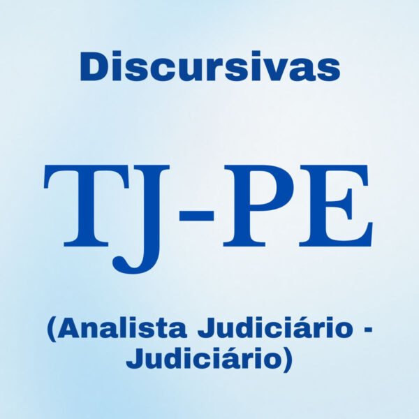 Discursivas para o TJ-PE (Analista Judiciário - Judiciário) - Júnia Andrade