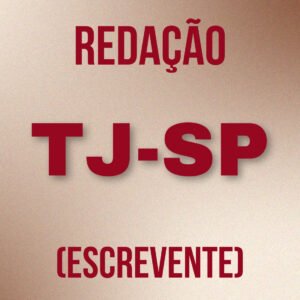 Redação para o TJSP 2025 (Escrevente) - Júnia Andrade