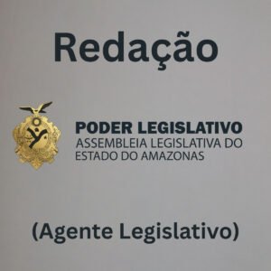 Redação para a ALEAM (Agente Legislativo) - Júnia Andrade