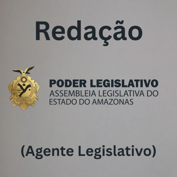 Redação para a ALEAM (Agente Legislativo) - Júnia Andrade