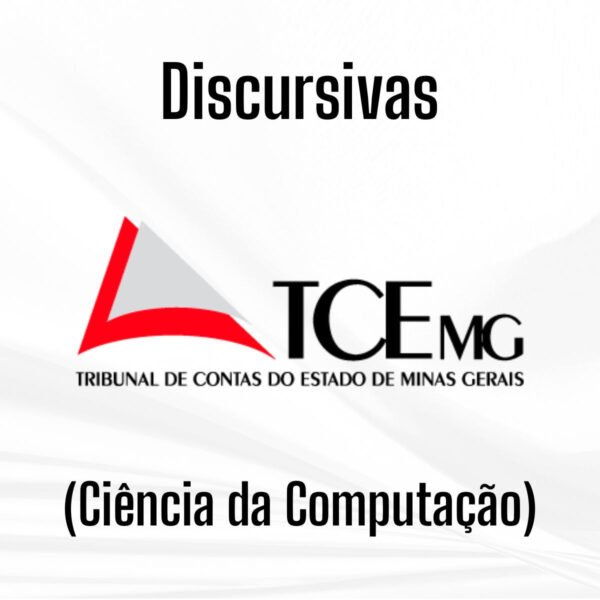 Discursivas para o TCE-MG (Ciência da Computação) - Júnia Andrade