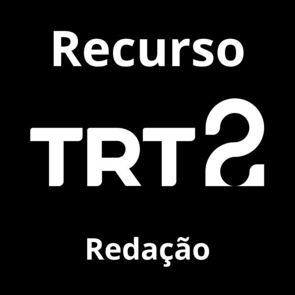 Recurso Completo para o TRT 2 (Redação) - Júnia Andrade