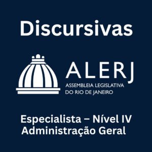Discursivas para a ALERJ (Especialista – Nível IV Administração Geral) - Júnia Andrade