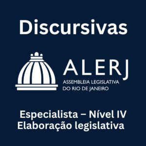 Discursivas para a ALERJ (Especialista – Nível IV Elaboração Legislativa) - Júnia Andrade
