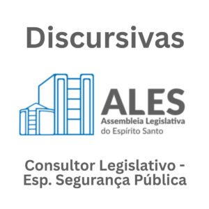 Discursivas para a ALES (Consultor Segurança Pública) - Júnia Andrade