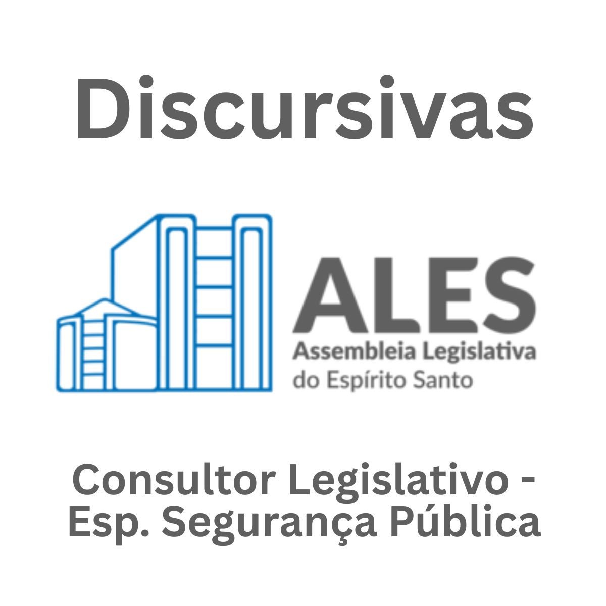 Discursivas para a ALES (Consultor Segurança Pública) - Júnia Andrade