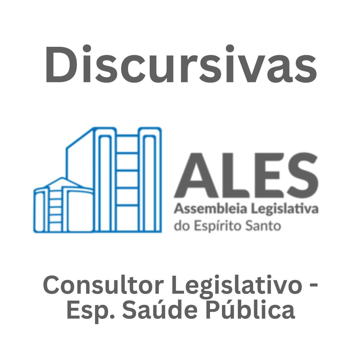 Discursivas para a ALES (Consultor Saúde Pública) - Júnia Andrade