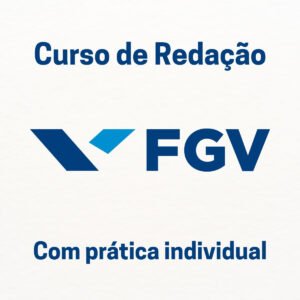 Curso de Redação para a FGV (Com Prática Individual) - Júnia Andrade