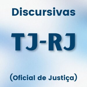 Discursivas para o TJRJ (Execução de Mandados) - Júnia Andrade
