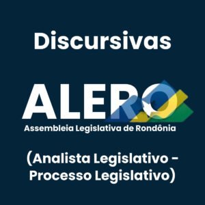Discursivas para a ALERO Analista Legislativo (Processo Legislativo) - Júnia Andrade