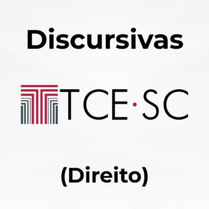 Discursivas para o TCE-SC (Direito) - Júnia Andrade