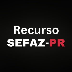 Recurso Completo para a SEFAZ-PR – Júnia Andrade