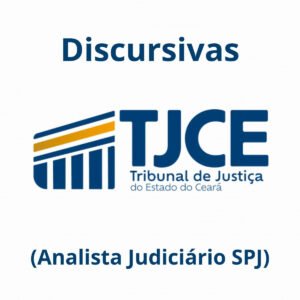 Discursivas para o TJCE (Analista Judiciário SPJ) – Júnia Andrade