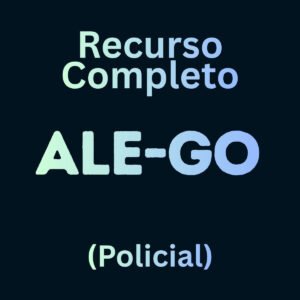 Recurso Completo para o ALE-GO (Policial) – Júnia Andrade
