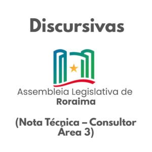 Discursivas para a ALE-RR (Nota Técnica - Consultor Área 3) - Júnia Andrade