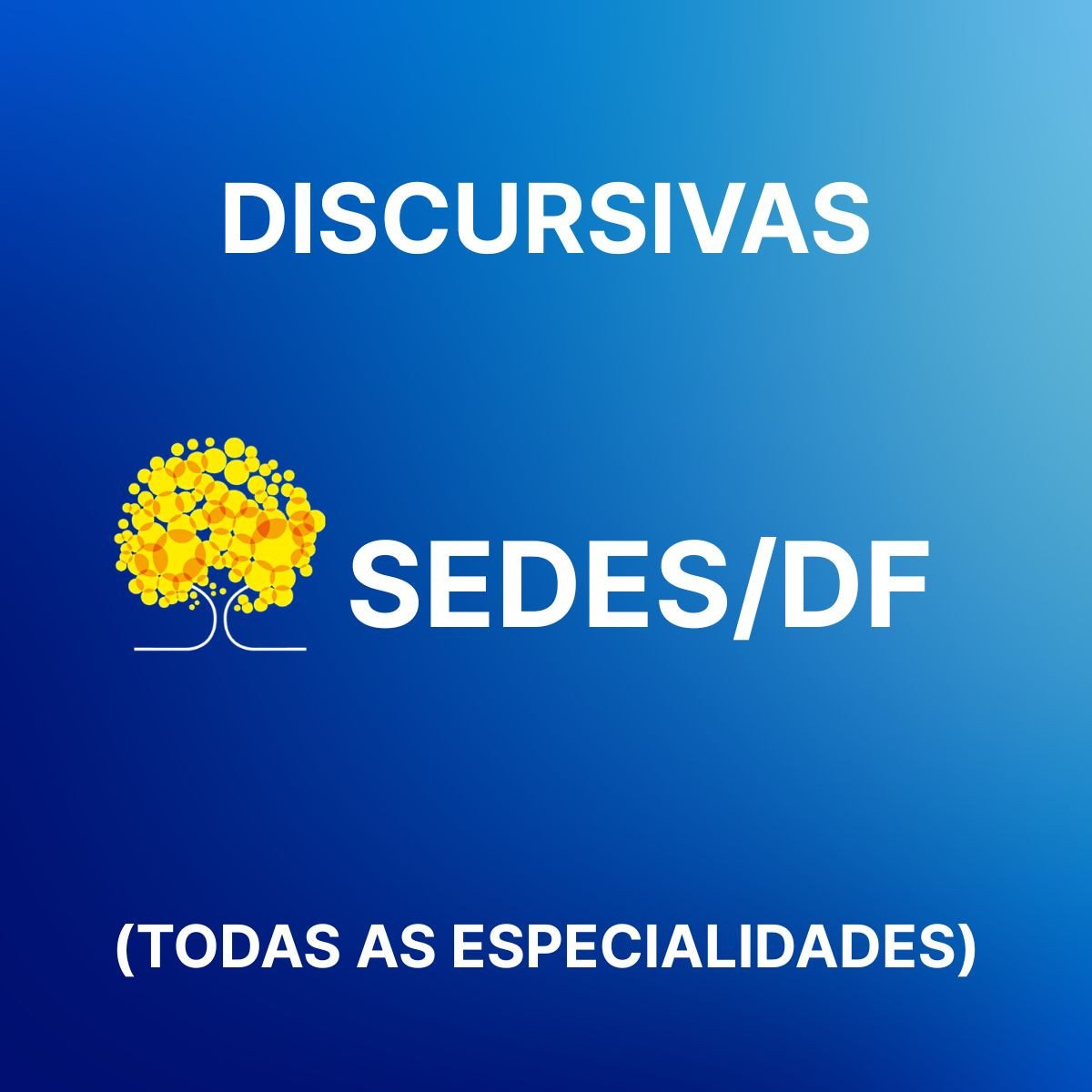 Discursivas para a SEDES DF Técnico (Todos os Cargos) - Júnia Andrade