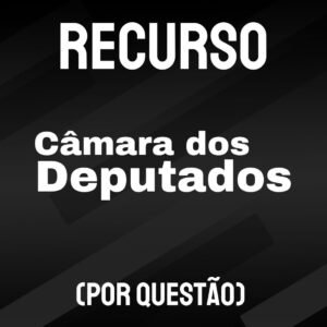 Recurso Completo para a Câmara dos Deputados (Policial Legislativo) - Júnia Andrade