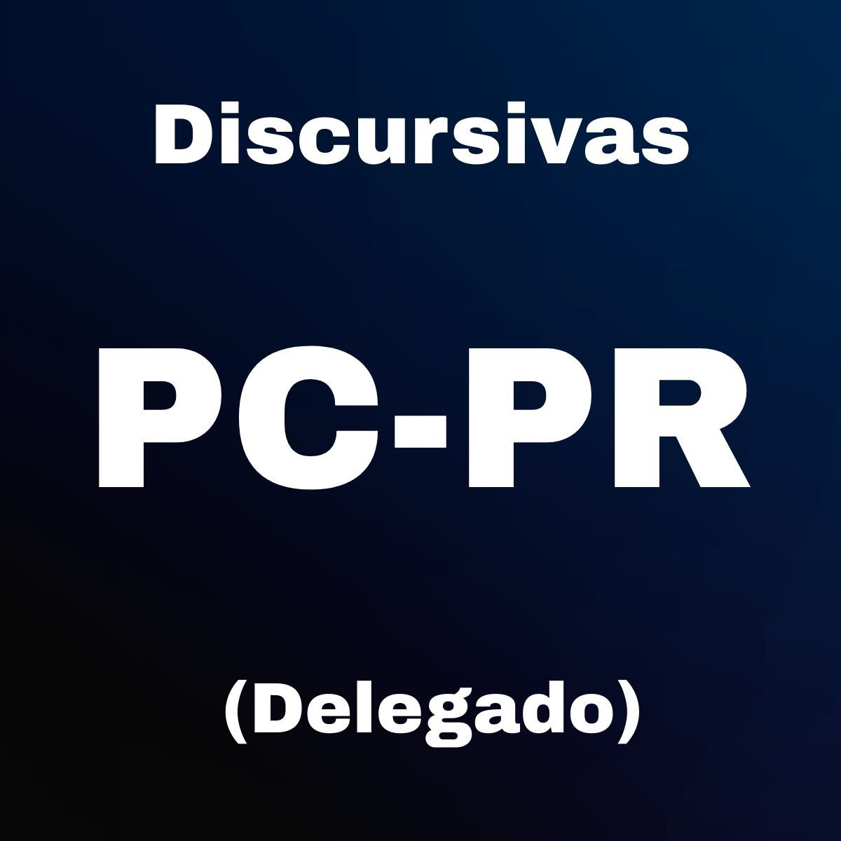 Discursivas para a PCPR - Delegado - Júnia Andrade