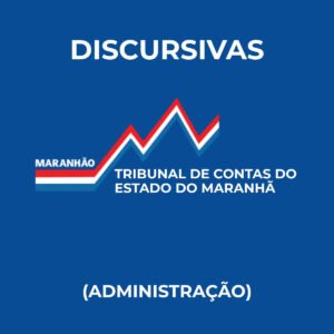 Discursivas para o TCE-MA (Administração) - Júnia Andrade.