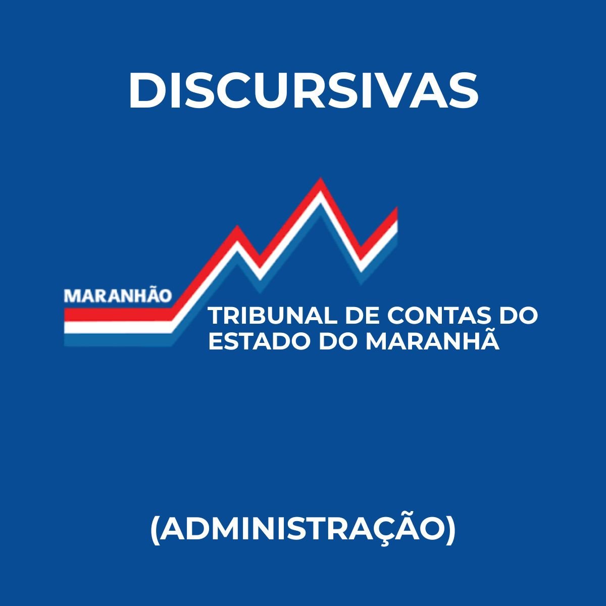 Discursivas para o TCE-MA (Administração) - Júnia Andrade.