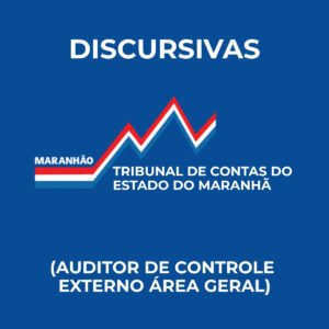 Discursivas para o TCE-MA (Auditor de Controle Externo) - Júnia Andrade