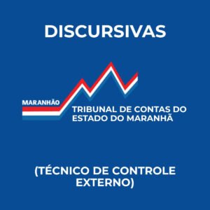 Discursivas para o TCE-MA (Técnico de Controle Externo) - Júnia Andrade