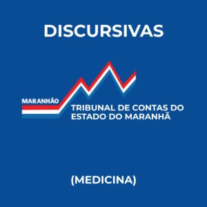 Discursivas para o TCE-MA (Medicina) - Júnia Andrade