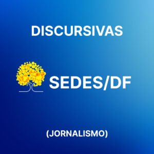 Discursivas para a SEDES DF (Jornalismo) _ Júnia Andrade