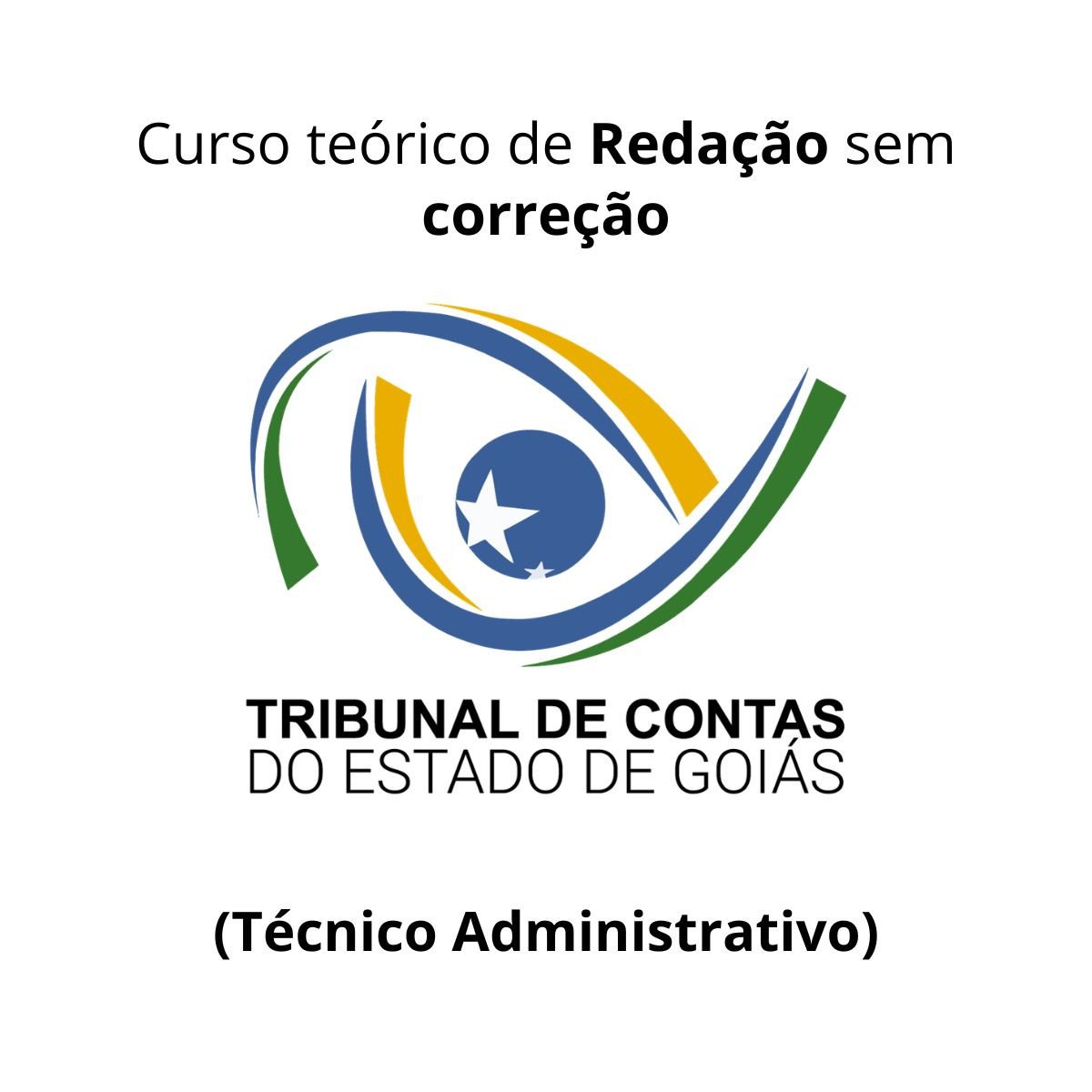 Redação para o TCE-GO (Técnico Administrativo) - Júnia Andrade (sem prática individual)