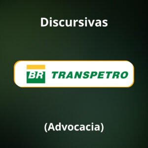 Discursivas para a Transpetro (Advocacia) - Júnia Andrade