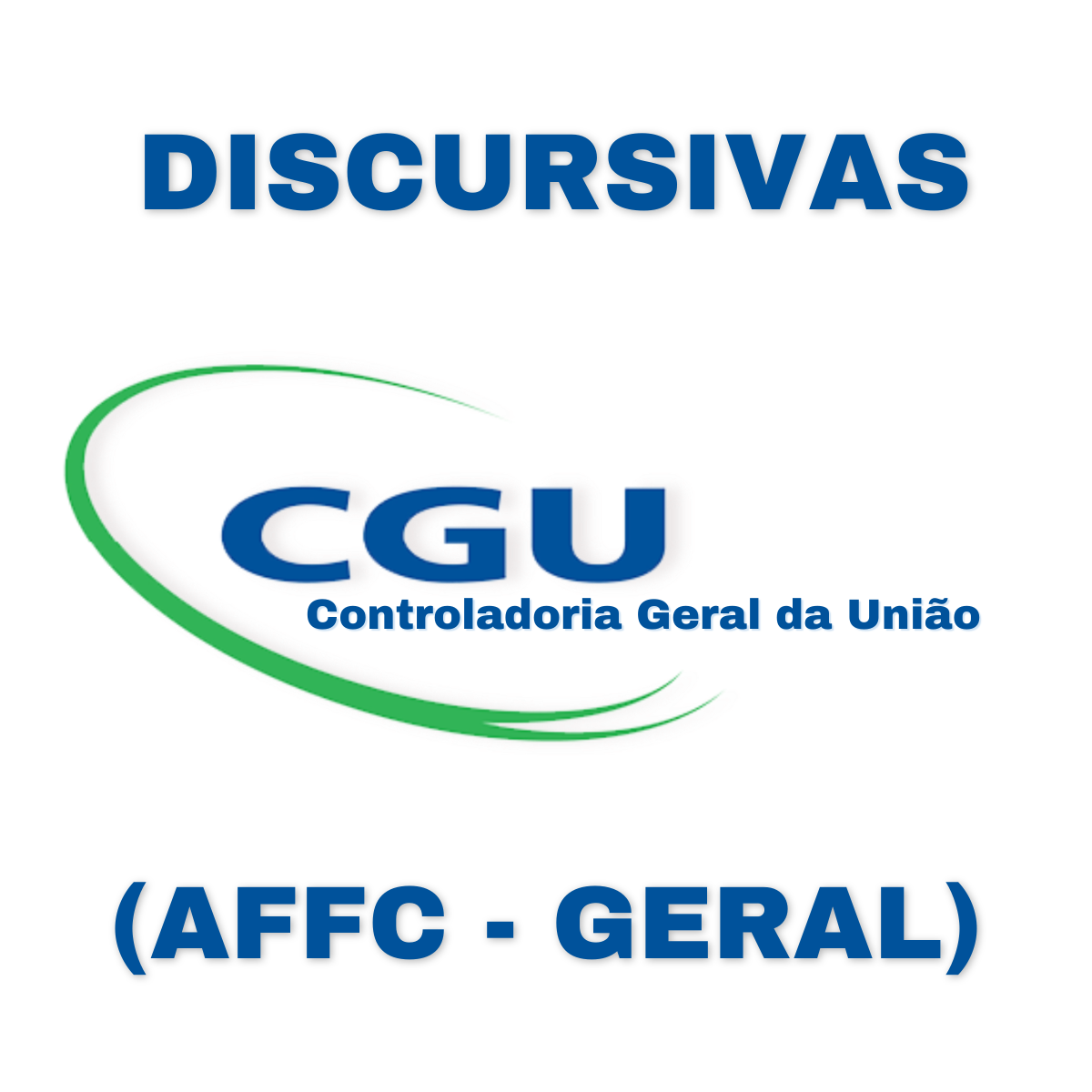 Discursivas para a CGU AFFC (Área Geral) - Júnia Andrade