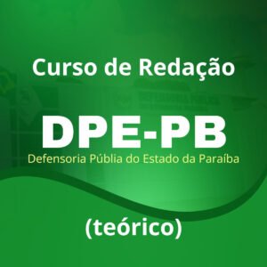 Redação para a DPE-PB - 2026 (Teórico) - Júnia Andrade