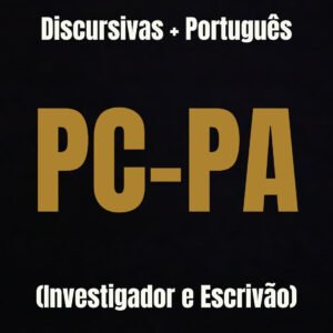 Discursivas e Português para o PCPA (Investigador e Escrivão) - Júnia Andrade