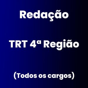 Redação para o TRT 4ª (Todos os Cargos) Júnia Andrade
