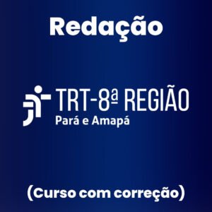 Redação para o TRT 8ª Região (Com Correção) - Júnia Andrade