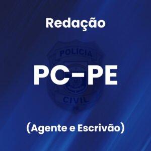 Redação para a PCPE (Agente e Escrivão) - Júnia Andrade